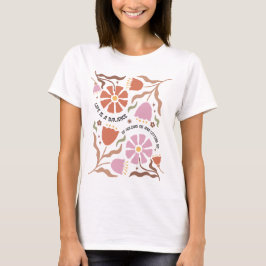 Life Is A Balance Of Holding Boho Wildflower Quote T-shirt