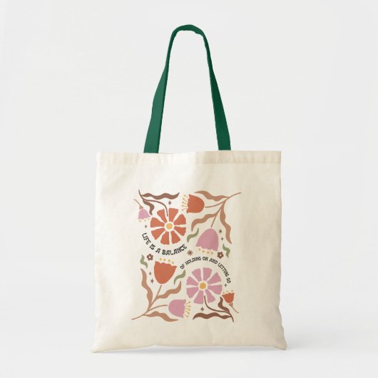 Life Is A Balance Of Holding Boho Wildflower Quote Tote Bag (Voorkant)