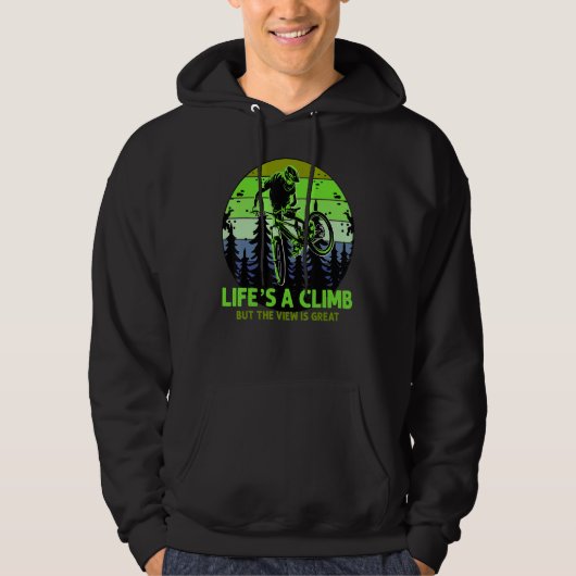 Life is a Climb Downhill Mountain Bike Design_1 Hoodie (Voorkant)