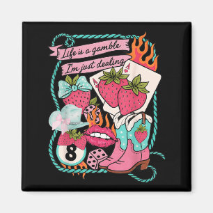 Life Is a Gamble Dealing Cowgirl Aardbei Zomer Magneet