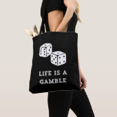 Life is a Gamble Tote Bag (Dichtbij)