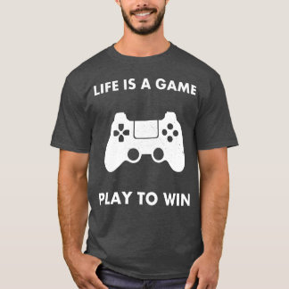 Life Is A Game Playo Win gift retro T-shirt
