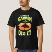 Life Is A Garden Dig It Gradient Hands Plant T-shirt (Voorkant)