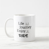 "Life is a Journey Enjoy the Ride" Mok (Links)