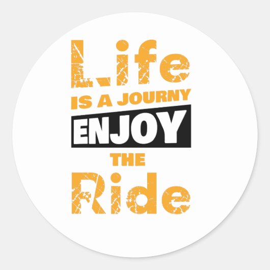 Life Is a Journey geniet van de rit Ronde Sticker (Voorkant)
