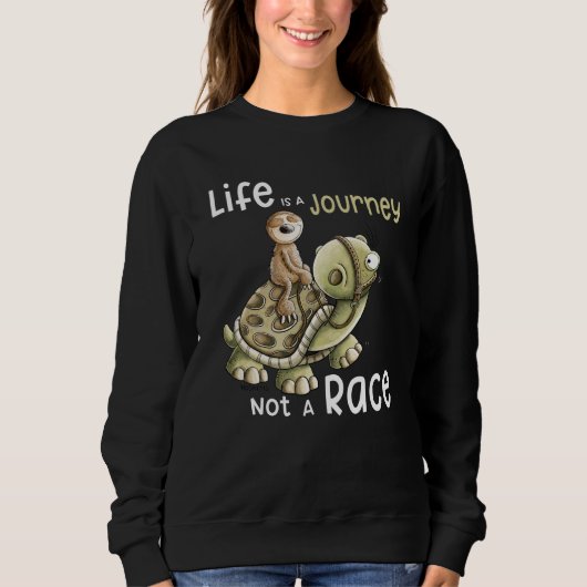 Life Is A Journey Not A Race Sloth Rides On A Turt Trui (Voorkant)