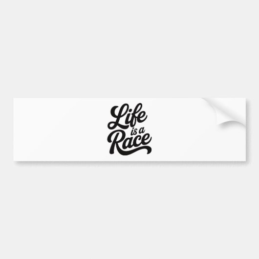 Life is a Race Custom-Cut Vinyl Motivational  Bumpersticker (Voorkant)