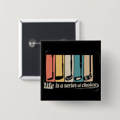 Life Is A Series Of Choices Golf Funny Golfing  Vierkante Button 5,1 Cm (Voorkant /achterkant)