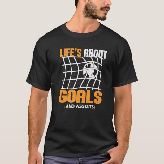 Life Is About Goals And Assists Futbol Soccer  22 T-shirt (Voorkant)