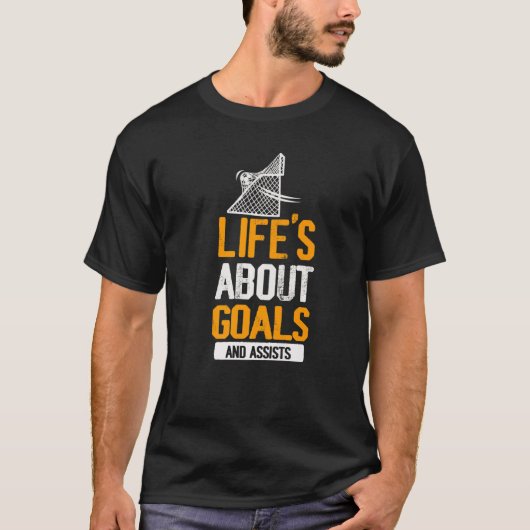 Life Is About Goals And Assists Futbol Soccer  T-shirt (Voorkant)