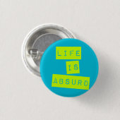 Life is Absurd Blue Lime Green Ronde Button 3,2 Cm (Voorkant /achterkant)