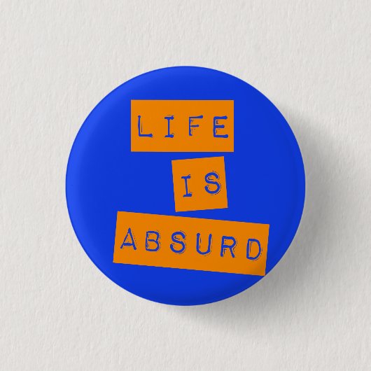 Life is Absurd Blue Orange Ronde Button 3,2 Cm (Voorkant)