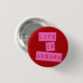 Life is Absurd Red Pink Ronde Button 3,2 Cm (Voorkant /achterkant)