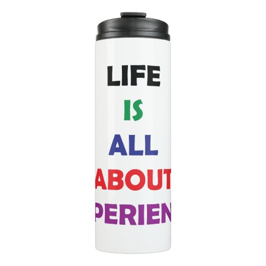Life Is All About Experience Motivational Quote Thermosbeker (Voorkant)