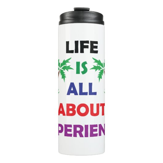 Life Is All About Experience Motivational Quote Thermosbeker (Voorkant)