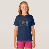 Life is beautiful t-shirt (Voorkant volledig)