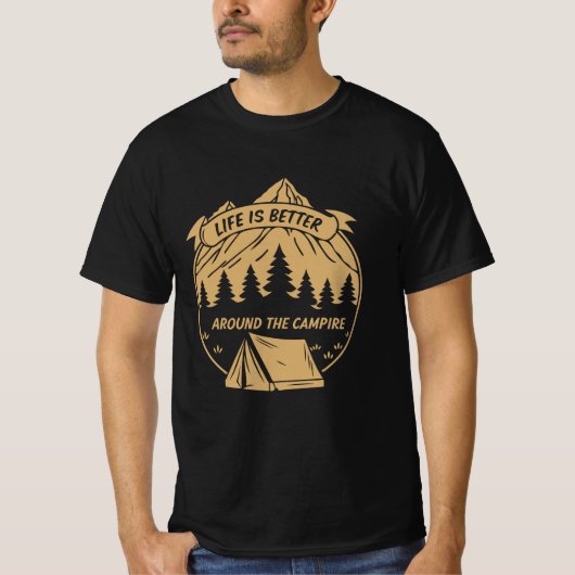 Life is Better Around the Campfire T-shirt (Voorkant)