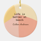 Life is better at beach yellow orange boho rustic  keramisch ornament (Achterkant)