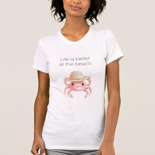 Life is better at the beach crab t-shirt (Voorkant)
