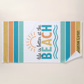 Life is Better at the Beach Customizable Strandlaken (Voorkant)