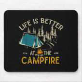 Life Is Better At The Campfire Funny Camper Camp C Muismat (Voorkant)