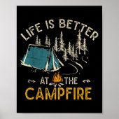 Life Is Better At The Campfire Funny Camper Camp C Poster (Voorkant)