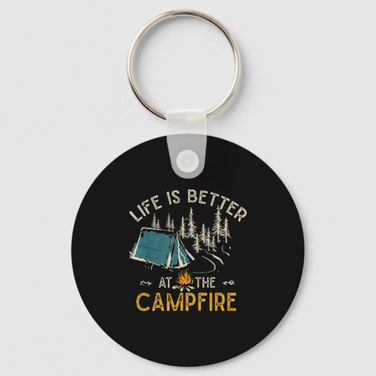 Life Is Better At The Campfire Funny Camper Camp C Sleutelhanger (Voorkant)