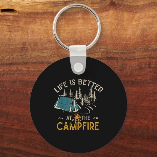 Life Is Better At The Campfire Funny Camper Camp C Sleutelhanger (Voorkant)