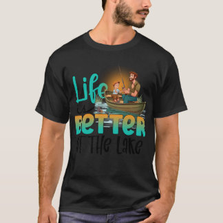 Life is better at the lake t-shirt