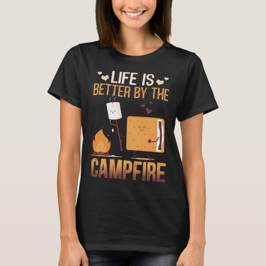 Life Is Better By The Campfire Roasting Marshmallo T-shirt (Voorkant)