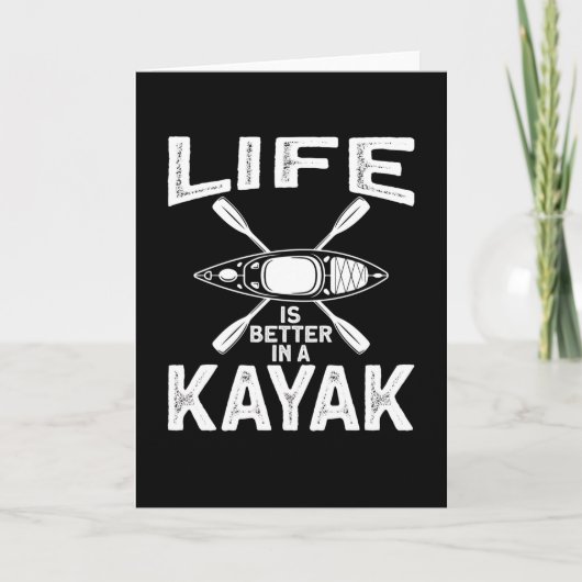 Life Is Better in A Kajak Canoe Kaart (Voorkant)