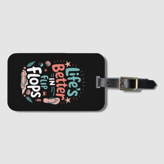 Life is Better in Flip-Flops – Fun Tropical Beach Bagagelabel (Voorkant (horizontaal))