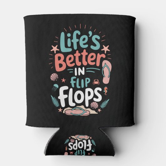 Life is Better in Flip-Flops – Fun Tropical Beach Blikjeskoeler (Achterkant)