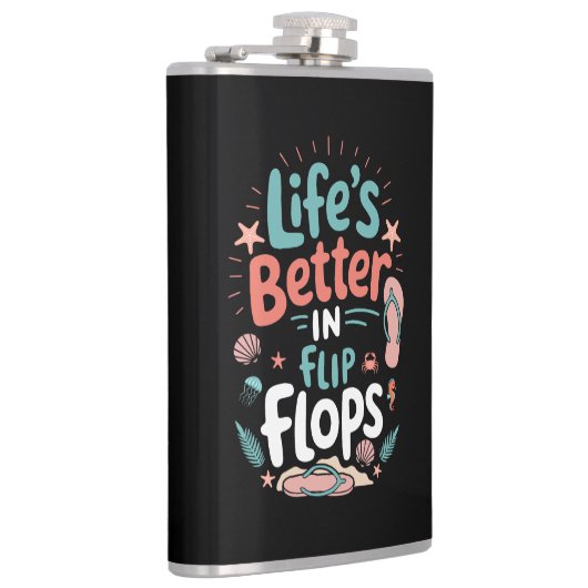 Life is Better in Flip-Flops – Fun Tropical Beach Heupfles (Rechts)