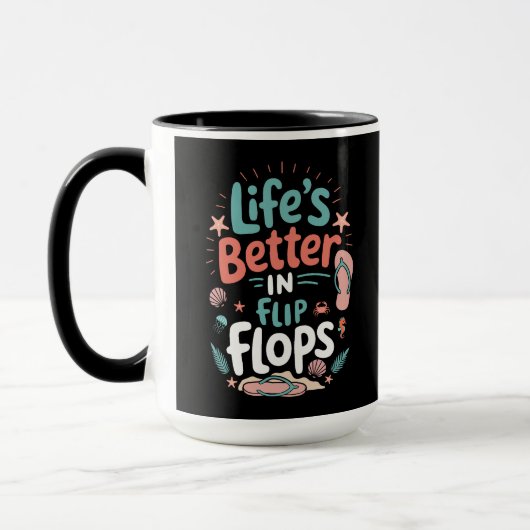 Life is Better in Flip-Flops – Fun Tropical Beach Mok (Links)