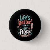 Life is Better in Flip-Flops – Fun Tropical Beach Ronde Button 3,2 Cm (Voorkant)