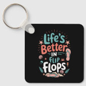 Life is Better in Flip-Flops – Fun Tropical Beach Sleutelhanger (Voorkant)