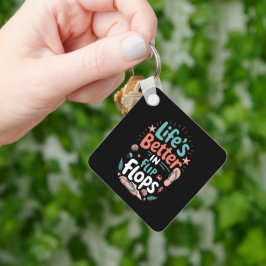 Life is Better in Flip-Flops – Fun Tropical Beach Sleutelhanger