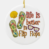 Life is Better in Flip | Summer Vibes Keramisch Ornament (Achterkant)