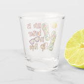 Life is Better in Flip | Summer Vibes Shot Glas (Achterkant)