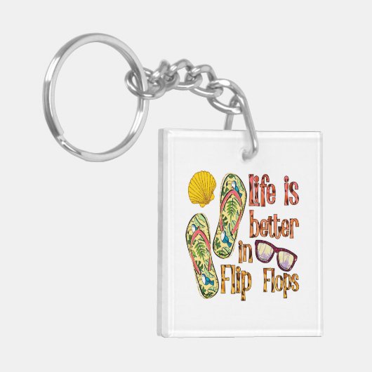Life is Better in Flip | Summer Vibes Sleutelhanger (Voorkant Links)