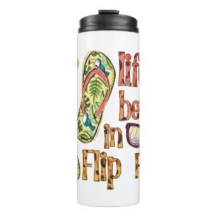 Life is Better in Flip   Summer Vibes Thermosbeker