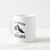 Life is Better In The Mountains Koffiemok (Voorkant links)
