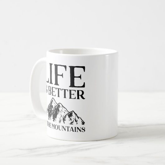 Life is Better In The Mountains Koffiemok (Voorkant links)