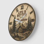Life Is Better in the Mountains Rustic Cabin Grote Klok (Hoek)