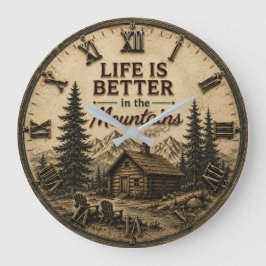 Life Is Better in the Mountains Rustic Cabin Grote Klok