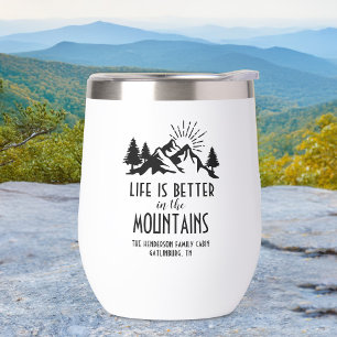 Life is Better Mountains Aangepaste naam Locatie