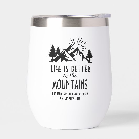 Life is Better Mountains Aangepaste naam Locatie (Links)
