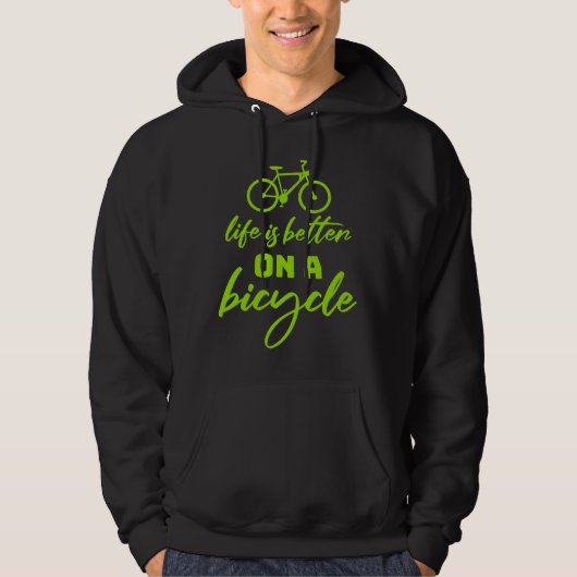 Life is Better on a Bicycle Cycling Quote Sport Hoodie (Voorkant)