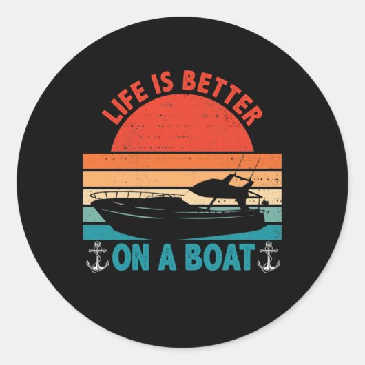Life is Better on a Boat Captain Boater Boating Ronde Sticker (Voorkant)